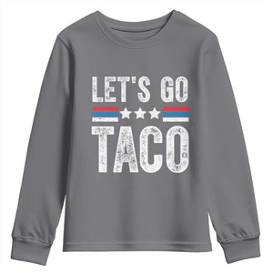 Funny Let's Go Taco Always Chickens Out Youth Sweatshirt Vintage Star Stripes TS11 Charcoal Print Your Wear