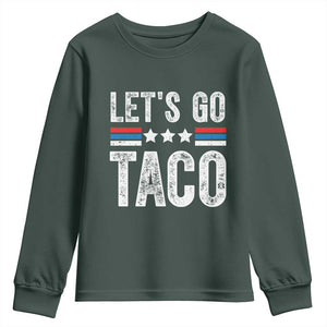 Funny Let's Go Taco Always Chickens Out Youth Sweatshirt Vintage Star Stripes TS11 Dark Forest Green Print Your Wear