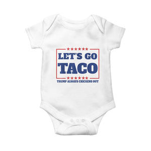 Funny Let's Go Taco Baby Onesie Tacos for President Humor TS02 White Print Your Wear