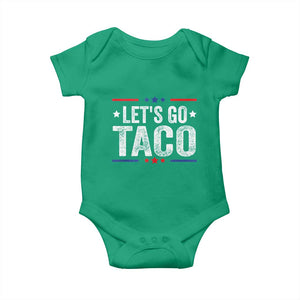 Funny Lets Go Taco Baby Onesie Trump Always Chickens Out Humor American Flag TS02 Irish Green Print Your Wear