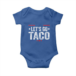 Funny Lets Go Taco Baby Onesie Trump Always Chickens Out Humor American Flag TS02 Royal Blue Print Your Wear