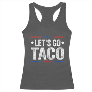 Funny Lets Go Taco Racerback Tank Top Trump Always Chickens Out Humor American Flag TS02 Dark Heather Print Your Wear
