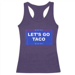 Funny Let's Go Taco Racerback Tank Top Trump Always Chickens Out Tacos Humor TS02 Purple Print Your Wear