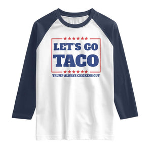 Funny Let's Go Taco Raglan Shirt Tacos for President Humor TS02 White Navy Print Your Wear