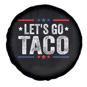 Funny Lets Go Taco Spare Tire Cover Trump Always Chickens Out Humor American Flag TS02 Print Your Wear