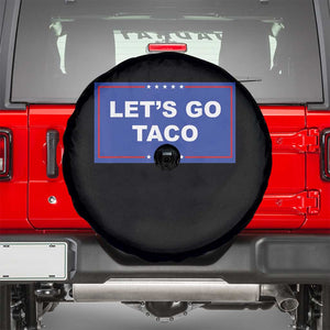 Funny Let's Go Taco Spare Tire Cover Trump Always Chickens Out Tacos Humor TS02 Black Print Your Wear