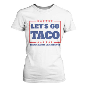 Funny Let's Go Taco T Shirt For Women Tacos for President Humor TS02 White Print Your Wear