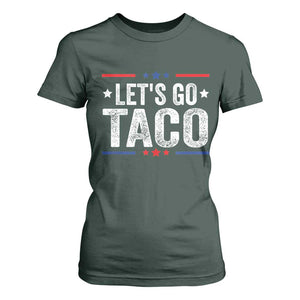 Funny Lets Go Taco T Shirt For Women Trump Always Chickens Out Humor American Flag TS02 Dark Forest Green Print Your Wear