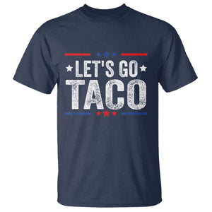 Funny Lets Go Taco T Shirt Trump Always Chickens Out Humor American Flag TS02 Navy Print Your Wear