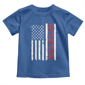 Funny Let's Go Taco Toddler T Shirt Stars and Stripes Political Satire TS02 Royal Blue Print Your Wear
