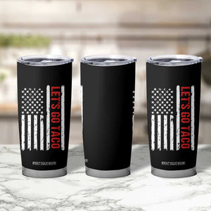 Funny Let's Go Taco Tumbler Cup Stars and Stripes Political Satire TS02 Print Your Wear