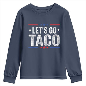 Funny Lets Go Taco Youth Sweatshirt Trump Always Chickens Out Humor American Flag TS02 Navy Print Your Wear