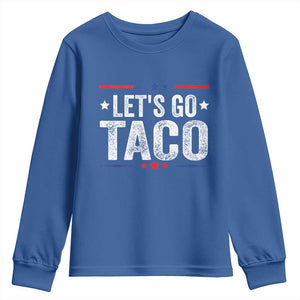 Funny Lets Go Taco Youth Sweatshirt Trump Always Chickens Out Humor American Flag TS02 Royal Blue Print Your Wear