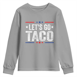 Funny Lets Go Taco Youth Sweatshirt Trump Always Chickens Out Humor American Flag TS02 Sport Gray Print Your Wear