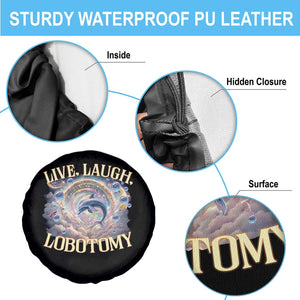 Funny Live Laugh Lobotomy Spare Tire Cover Dolphin Meme Silly Unhinged Joke TS11 Print Your Wear