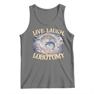 Funny Live Laugh Lobotomy Tank Top Dolphin Meme Silly Unhinged Joke TS11 Black Heather Print Your Wear