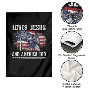 Funny Loves Jesus And America Too Garden Flag 4th Of July Patriotic Christian Eagle American Flag TS11 Print Your Wear