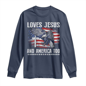 Funny Loves Jesus And America Too Long Sleeve Shirt 4th Of July Patriotic Christian Eagle American Flag TS11 Navy Print Your Wear