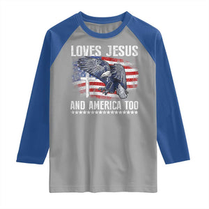 Funny Loves Jesus And America Too Raglan Shirt 4th Of July Patriotic Christian Eagle American Flag TS11 Sport Gray Royal Print Your Wear