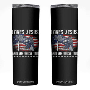 Funny Loves Jesus And America Too Skinny Tumbler 4th Of July Patriotic Christian Eagle American Flag TS11 Black Print Your Wear