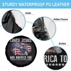 Funny Loves Jesus And America Too Spare Tire Cover 4th Of July Patriotic Christian Eagle American Flag TS11 Print Your Wear