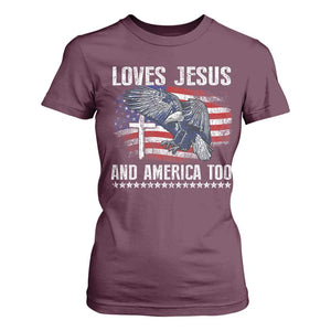 Funny Loves Jesus And America Too T Shirt For Women 4th Of July Patriotic Christian Eagle American Flag TS11 Maroon Print Your Wear