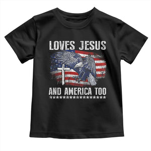 Funny Loves Jesus And America Too Toddler T Shirt 4th Of July Patriotic Christian Eagle American Flag TS11 Black Print Your Wear