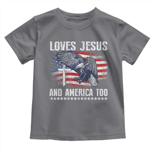 Funny Loves Jesus And America Too Toddler T Shirt 4th Of July Patriotic Christian Eagle American Flag TS11 Charcoal Print Your Wear