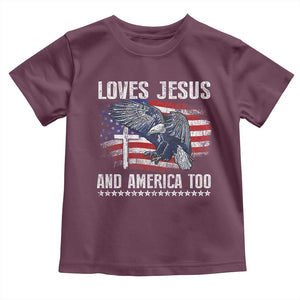 Funny Loves Jesus And America Too Toddler T Shirt 4th Of July Patriotic Christian Eagle American Flag TS11 Maroon Print Your Wear