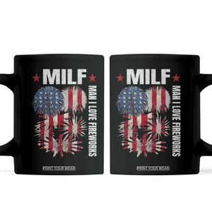 Funny MILF Man I Love Fireworks Coffee Mug American Patriotic July 4th US Flag TS11 Black Print Your Wear