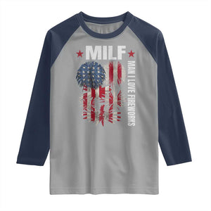 Funny MILF Man I Love Fireworks Raglan Shirt American Patriotic July 4th US Flag TS11 Sport Gray Navy Print Your Wear
