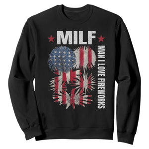 Funny MILF Man I Love Fireworks Sweatshirt American Patriotic July 4th US Flag TS11 Black Print Your Wear