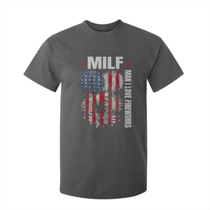 Funny MILF Man I Love Fireworks T Shirt For Kid American Patriotic July 4th US Flag TS11 Dark Heather Print Your Wear