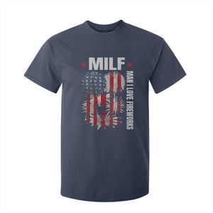 Funny MILF Man I Love Fireworks T Shirt For Kid American Patriotic July 4th US Flag TS11 Navy Print Your Wear