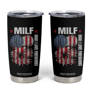 Funny MILF Man I Love Fireworks Tumbler Cup American Patriotic July 4th US Flag TS11 Black Print Your Wear