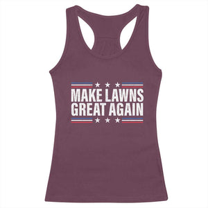 Funny Make Lawns Great Again Racerback Tank Top Lawn Mower Dad Gardener TS11 Maroon Print Your Wear