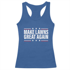 Funny Make Lawns Great Again Racerback Tank Top Lawn Mower Dad Gardener TS11 Royal Blue Print Your Wear
