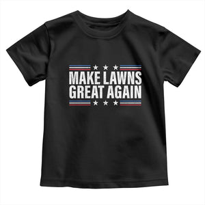 Funny Make Lawns Great Again Toddler T Shirt Lawn Mower Dad Gardener TS11 Black Print Your Wear