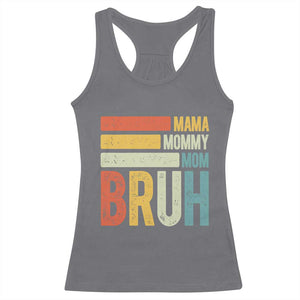 Funny Mama Mommy Mom Bruh Racerback Tank Top Mother's Day Vintage Stripes TS11 Charcoal Print Your Wear