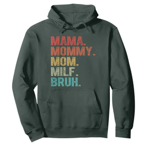 Funny Mama Mommy Mom Milf Bruh Hoodie Mother's Day TS11 Dark Forest Green Print Your Wear