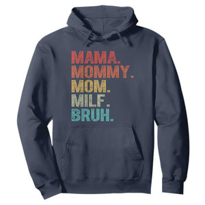 Funny Mama Mommy Mom Milf Bruh Hoodie Mother's Day TS11 Navy Print Your Wear