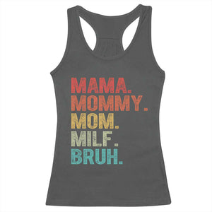 Funny Mama Mommy Mom Milf Bruh Racerback Tank Top Mother's Day TS11 Dark Heather Print Your Wear