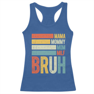 Funny Mama Mommy Mom Milf Bruh Racerback Tank Top Mother's Day Vintage Stripes TS11 Royal Blue Print Your Wear