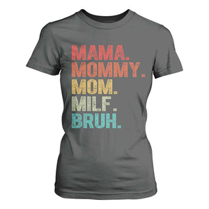Funny Mama Mommy Mom Milf Bruh T Shirt For Women Mother's Day TS11 Dark Heather Print Your Wear