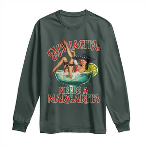 Funny Mamacita Needs A Margarita Long Sleeve Shirt Magarita Cocktail Mexican Pin Up Girl TS11 Dark Forest Green Print Your Wear