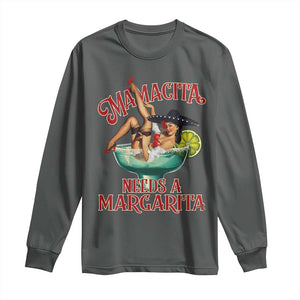 Funny Mamacita Needs A Margarita Long Sleeve Shirt Magarita Cocktail Mexican Pin Up Girl TS11 Dark Heather Print Your Wear