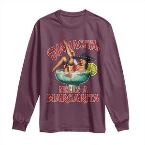 Funny Mamacita Needs A Margarita Long Sleeve Shirt Magarita Cocktail Mexican Pin Up Girl TS11 Maroon Print Your Wear