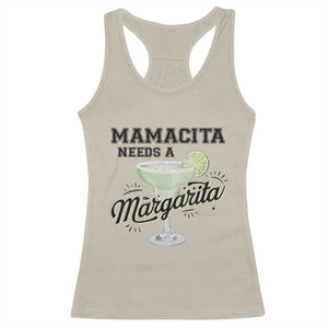 Funny Mamacita Needs A Margarita Racerback Tank Top Magarita Cocktail Lover TS11 Sand Print Your Wear