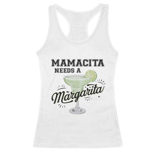 Funny Mamacita Needs A Margarita Racerback Tank Top Magarita Cocktail Lover TS11 White Print Your Wear