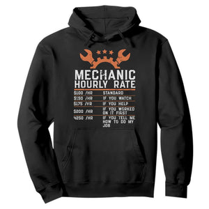 Funny Mechanic Hourly Rate Auto Car Mechanic Labor Rates Hoodie TS11 Black Print Your Wear